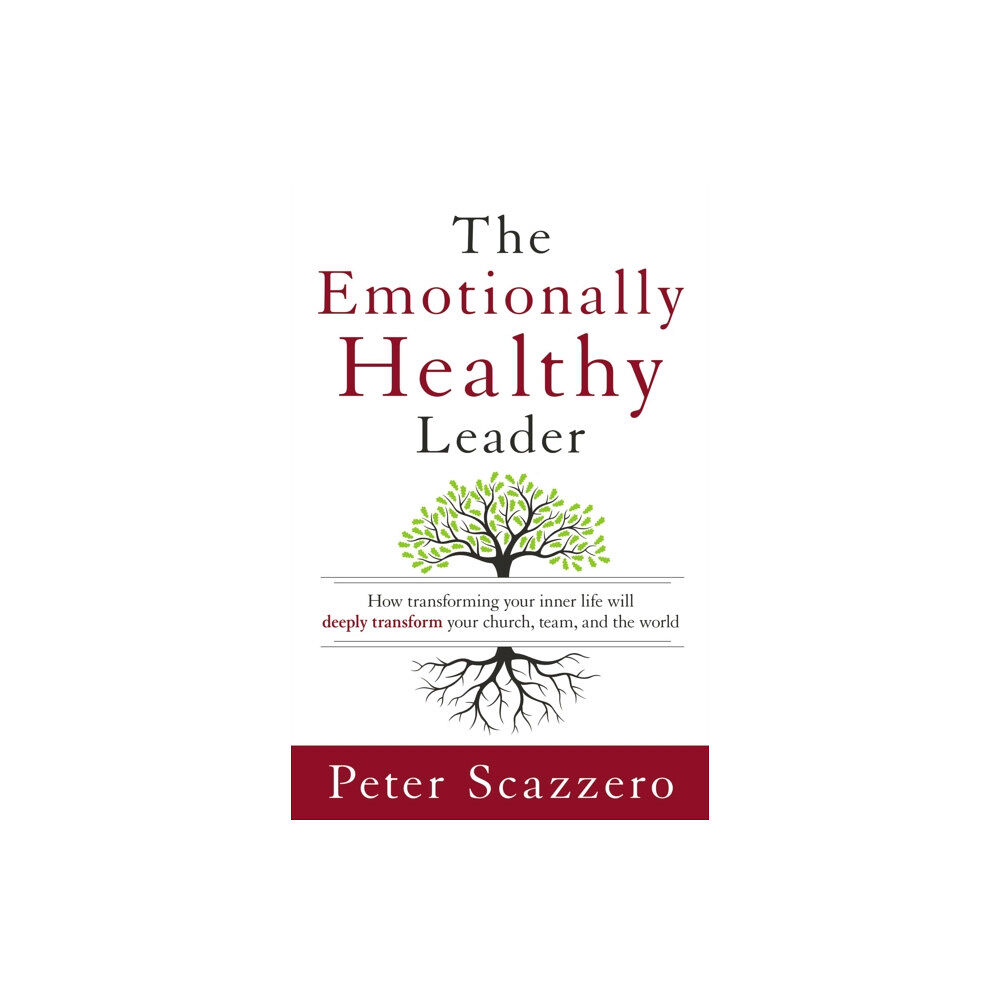 Zondervan The Emotionally Healthy Leader (inbunden, eng)