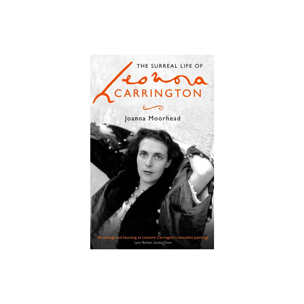 Little, Brown Book Group The Surreal Life of Leonora Carrington (häftad, eng)