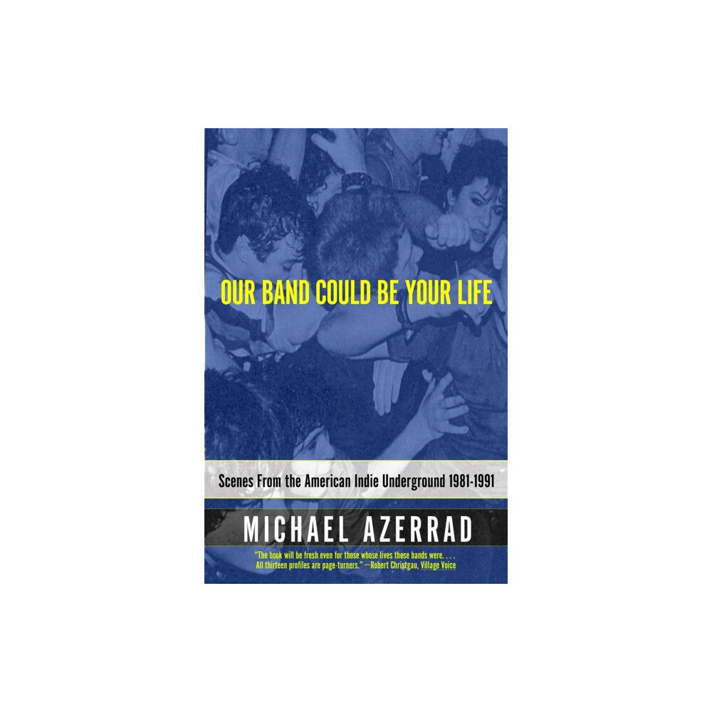 Little, Brown & Company Our Band Could Be Your Life (häftad, eng)