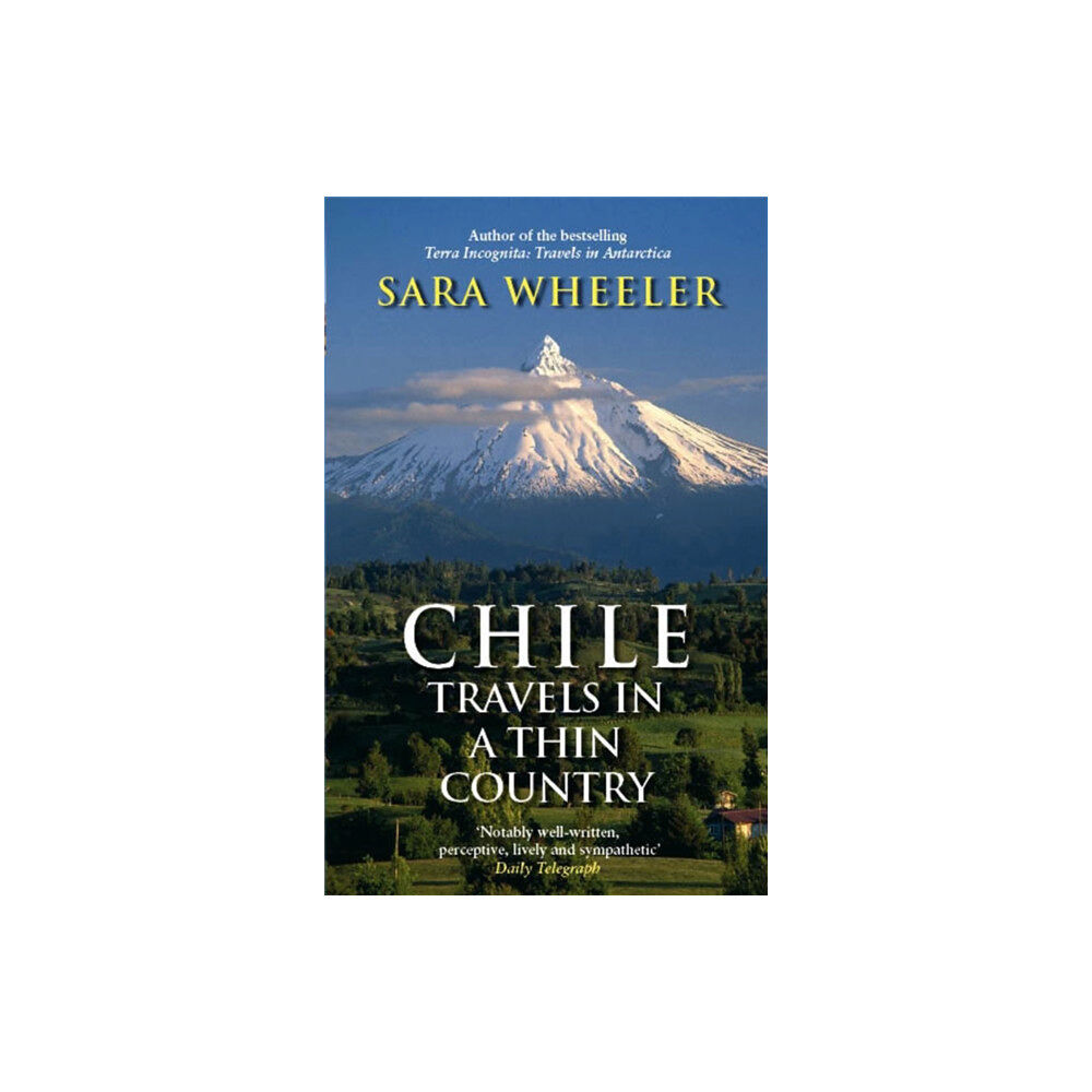 Little, Brown Book Group Chile: Travels In A Thin Country (häftad, eng)