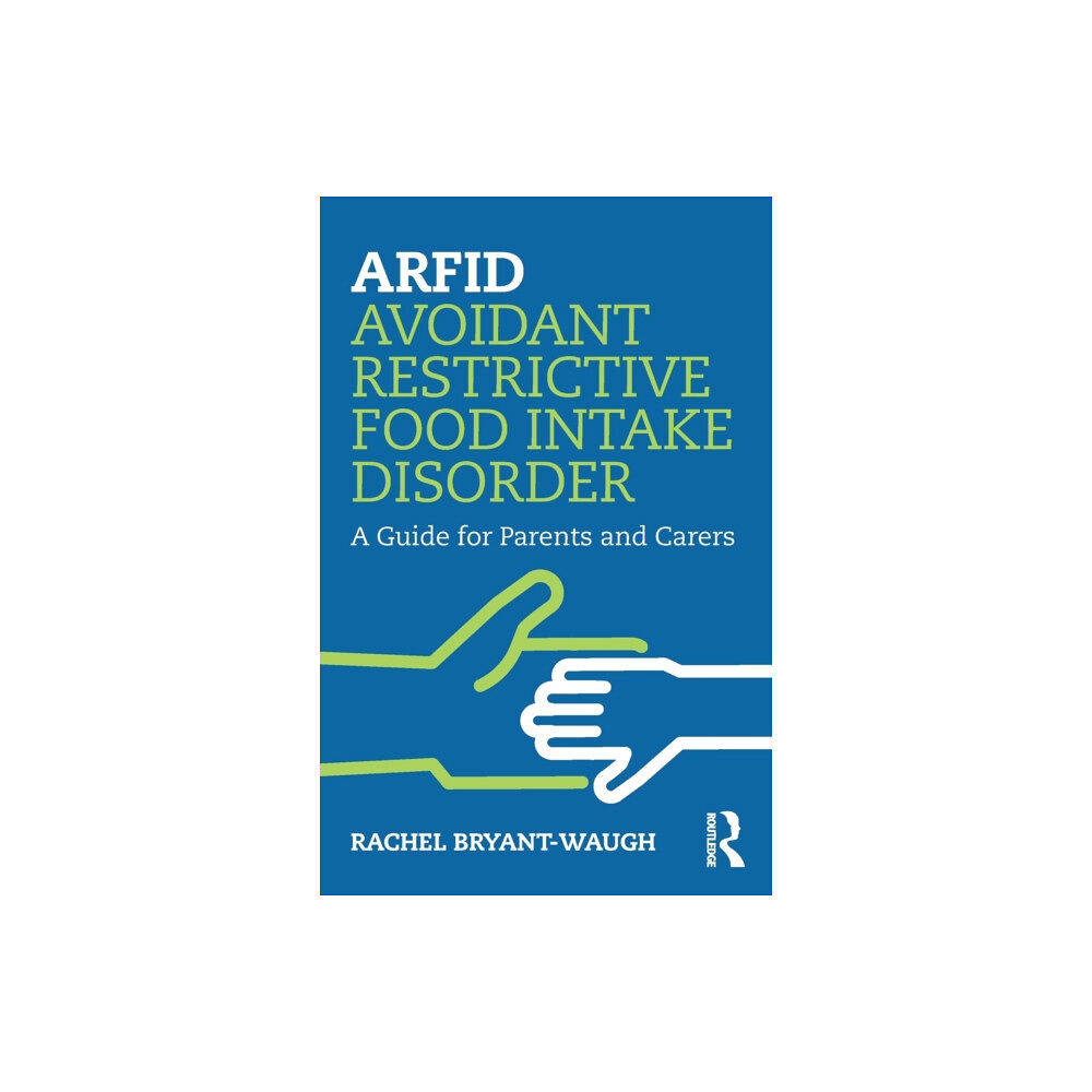 Taylor & francis ltd ARFID Avoidant Restrictive Food Intake Disorder (häftad, eng)