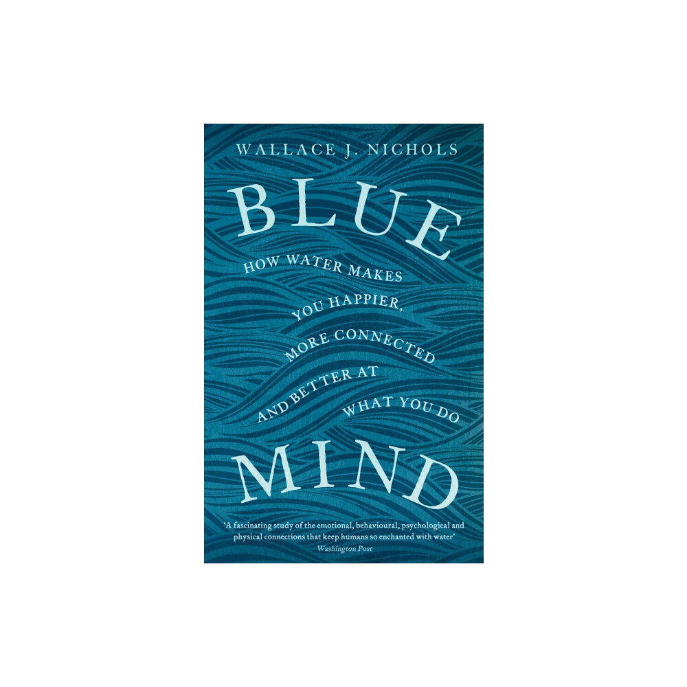 Little, Brown Book Group Blue Mind (häftad, eng)