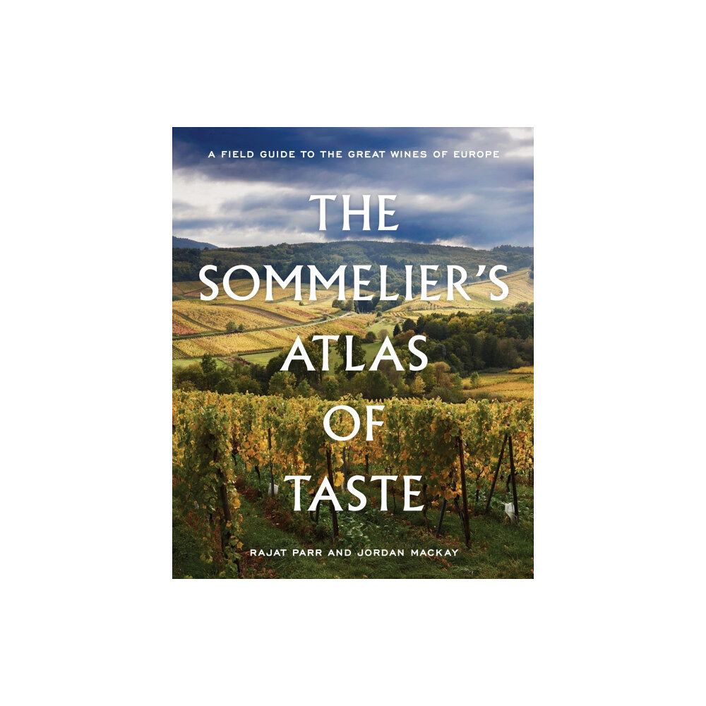 Ten Speed Press The Sommelier's Atlas of Taste (inbunden, eng)