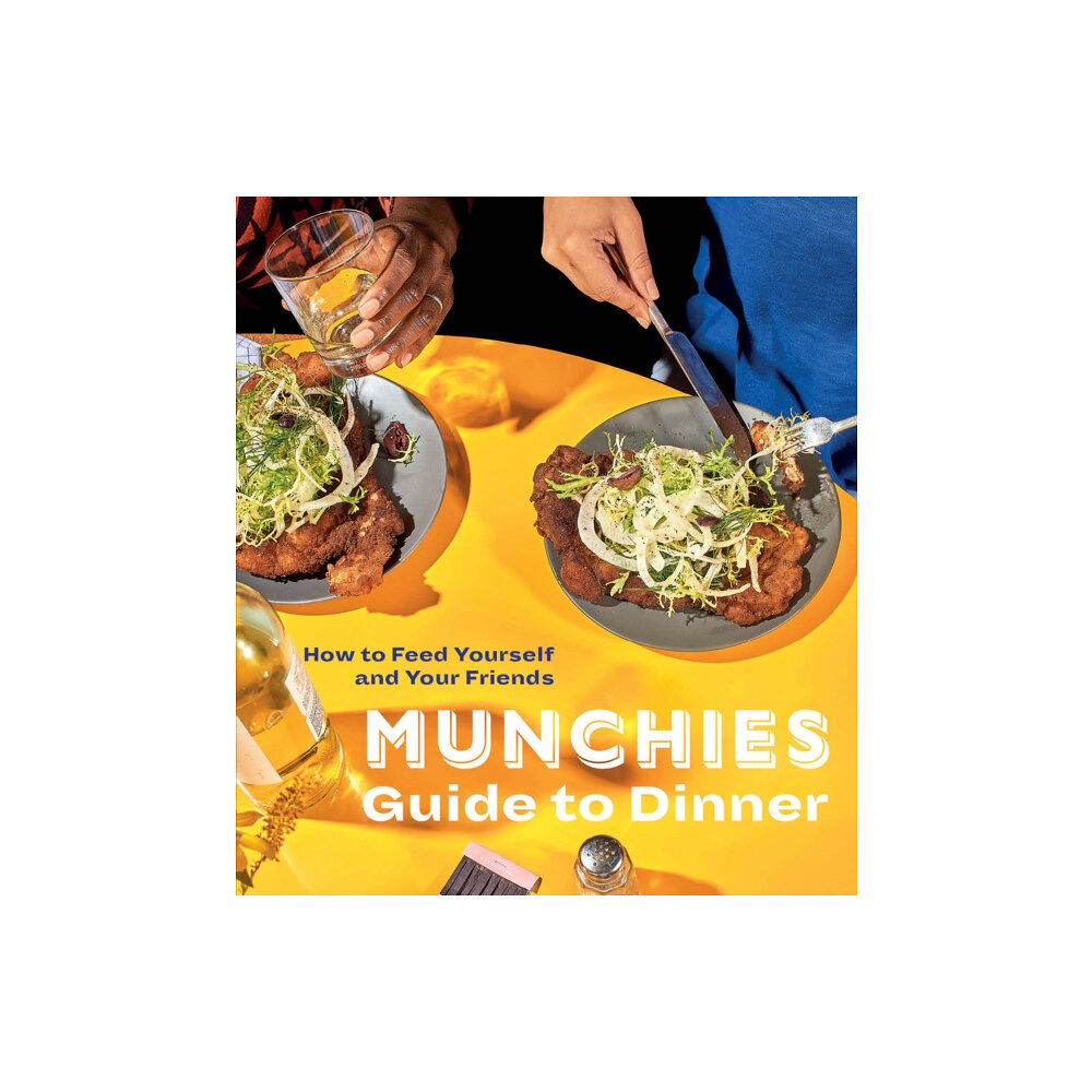 Ten Speed Press Munchies Guide to Dinner (inbunden, eng)