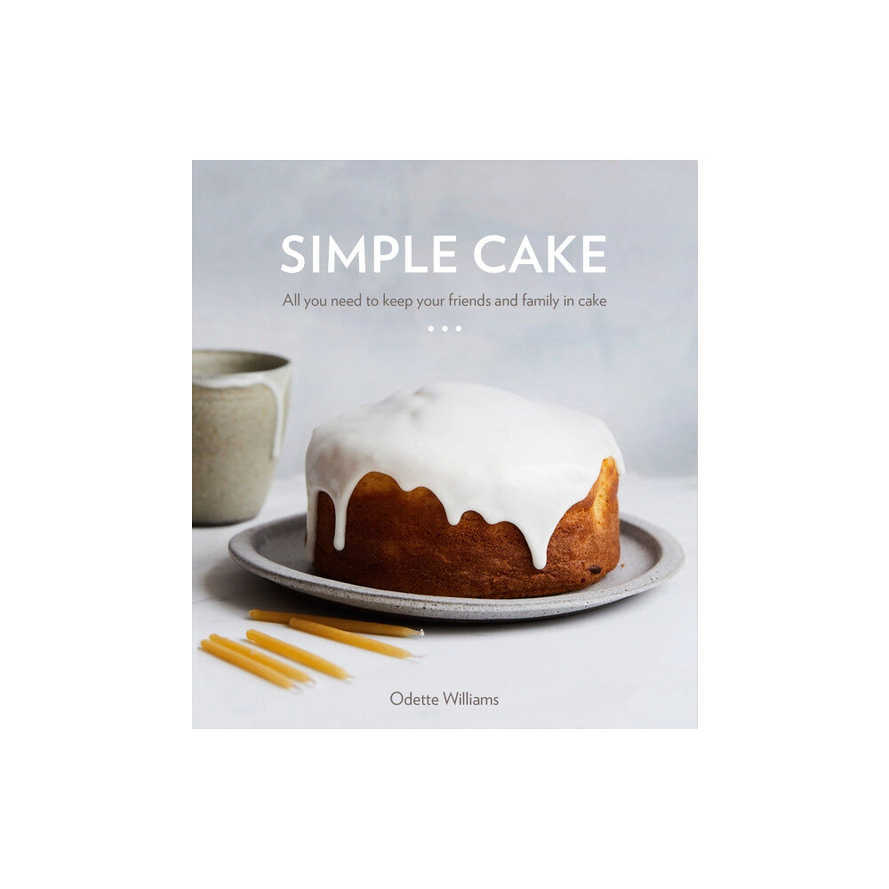 Ten Speed Press Simple Cake (inbunden, eng)