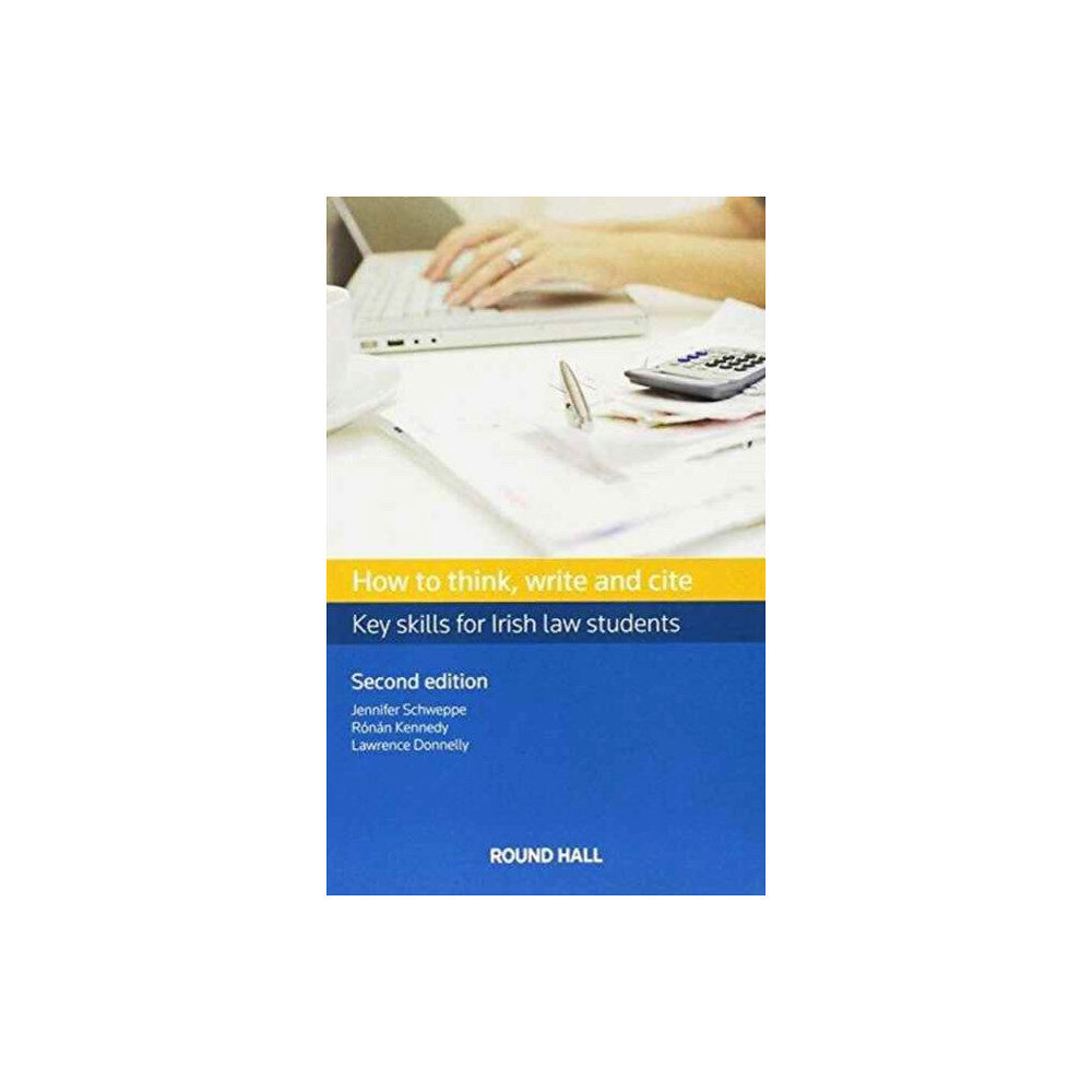 Round Hall Ltd How to Think, Write and Cite (häftad, eng)