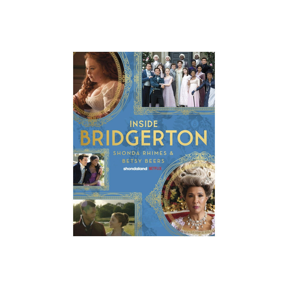 Little, Brown Book Group Inside Bridgerton (inbunden, eng)