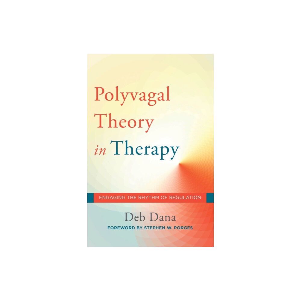 WW Norton & Co The Polyvagal Theory in Therapy (inbunden, eng)