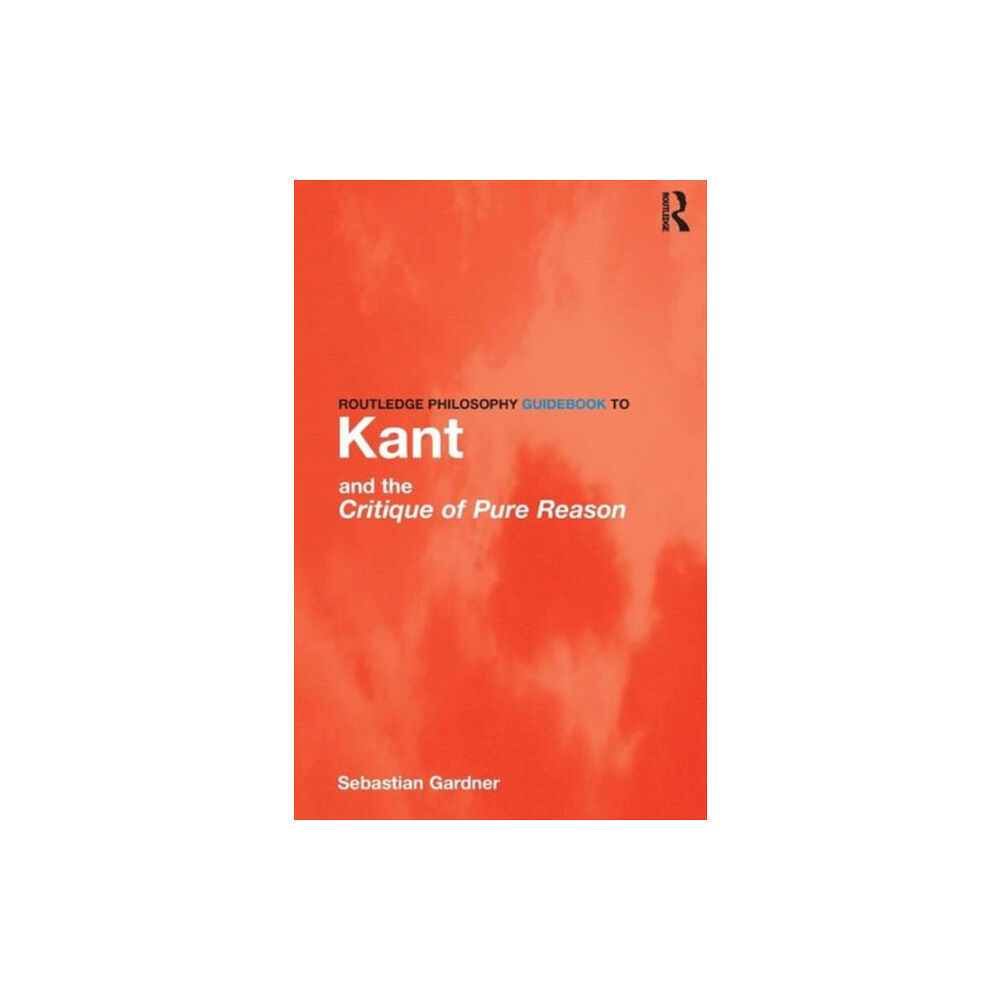 Taylor & francis ltd Routledge Philosophy GuideBook to Kant and the Critique of Pure Reason (häftad, eng)