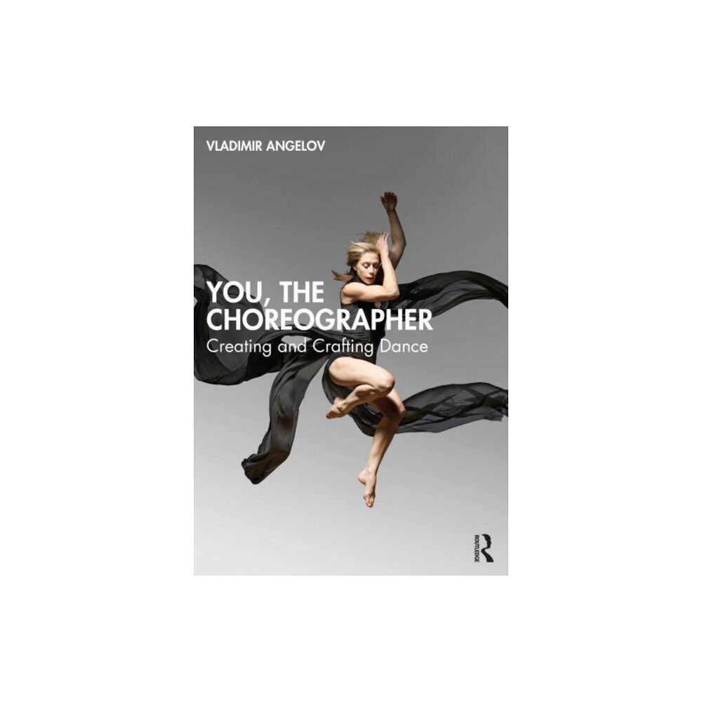 Taylor & francis ltd You, the Choreographer (häftad, eng)