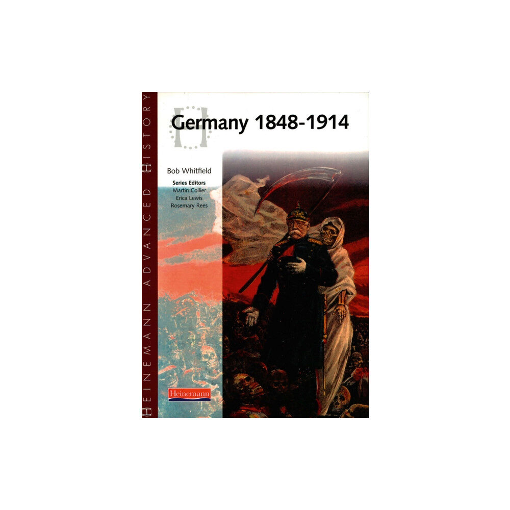 Pearson Education Limited Heinemann Advanced History: Germany 1848-1914 (häftad, eng)