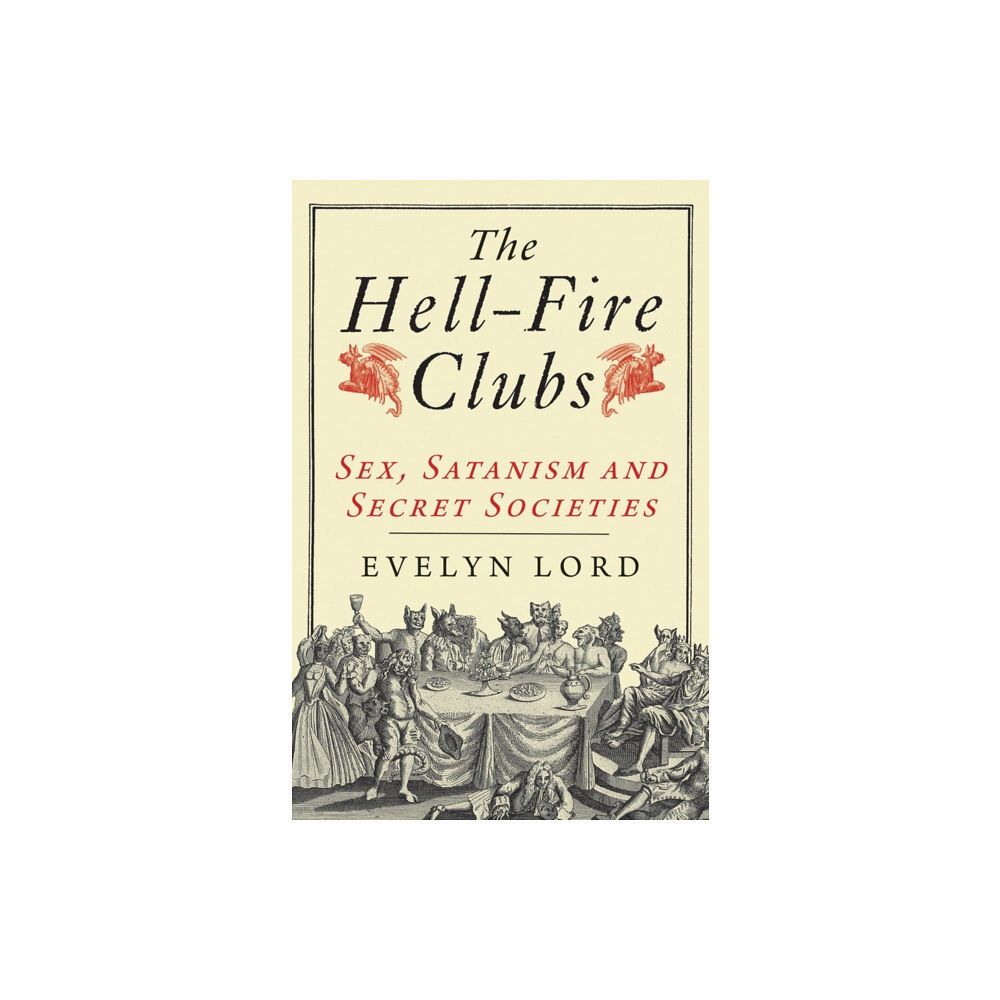 Yale university press The Hellfire Clubs (häftad, eng)