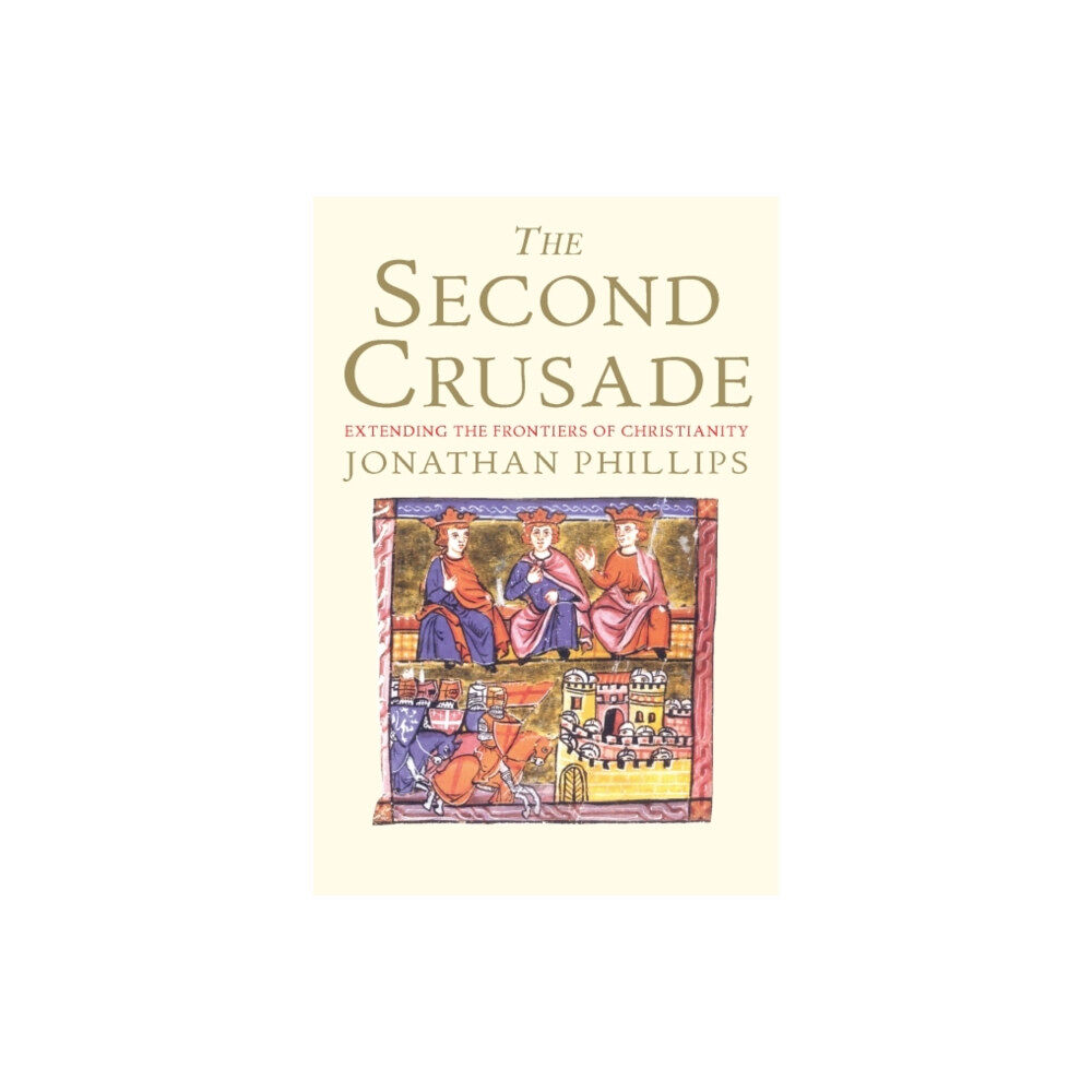 Yale university press The Second Crusade (häftad, eng)