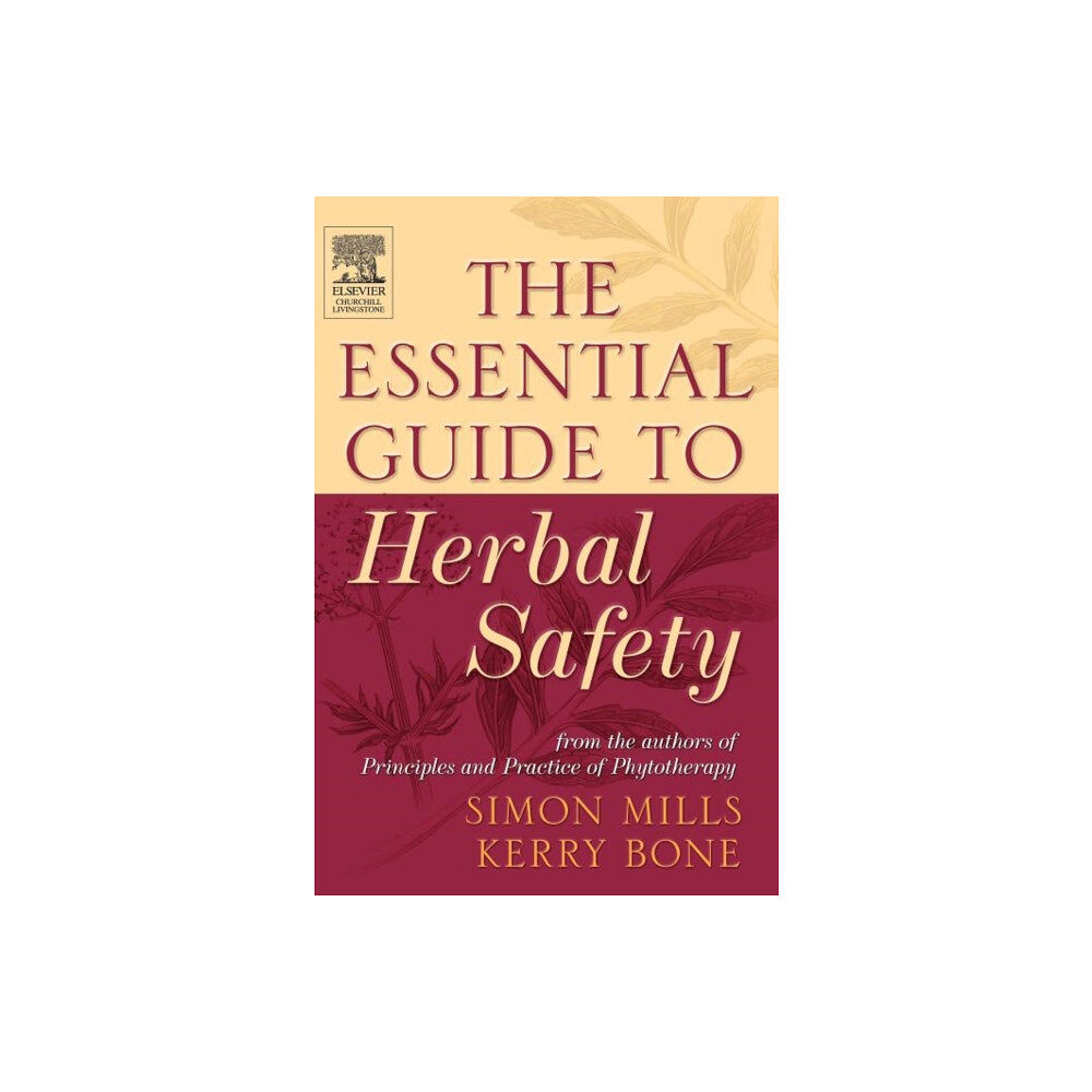 Elsevier Health Sciences The Essential Guide to Herbal Safety (inbunden, eng)