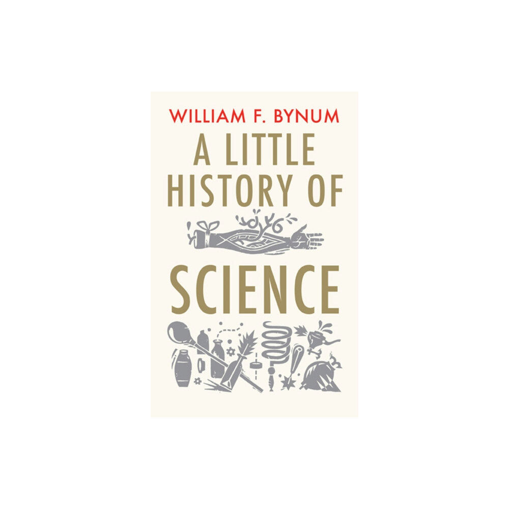 Yale university press A Little History of Science (häftad, eng)