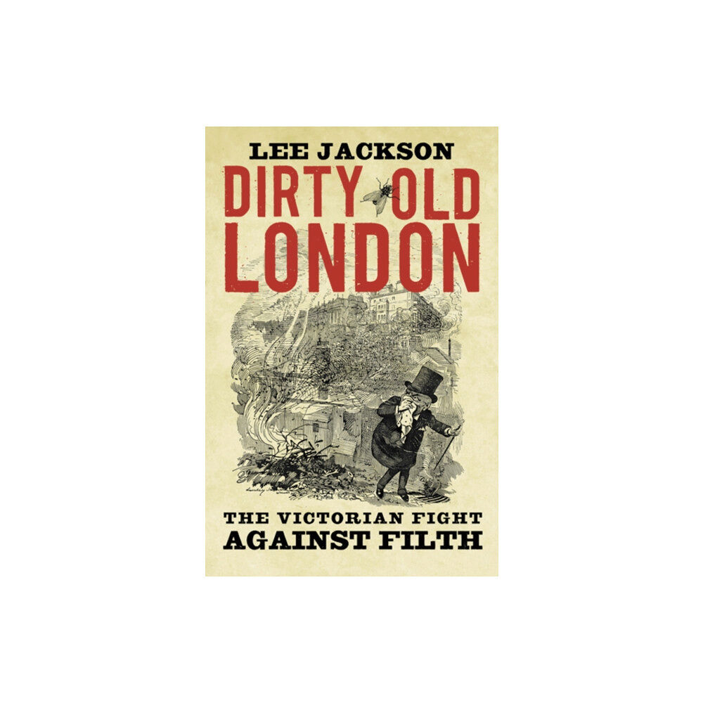 Yale university press Dirty Old London (häftad, eng)