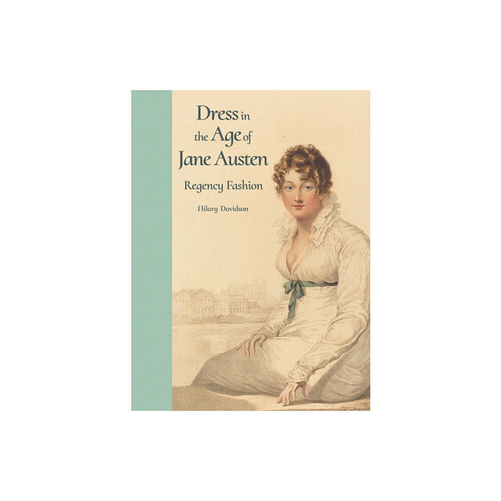 Yale university press Dress in the Age of Jane Austen (inbunden, eng)