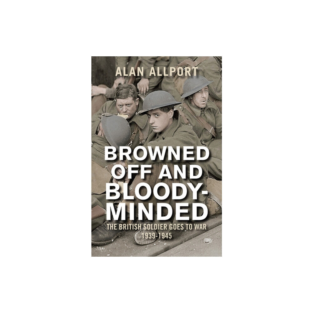 Yale university press Browned Off and Bloody-Minded (häftad, eng)