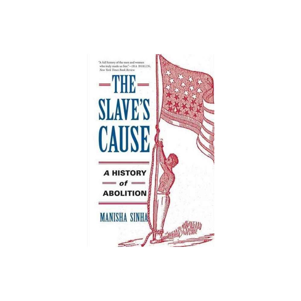 Yale university press The Slave's Cause (häftad, eng)