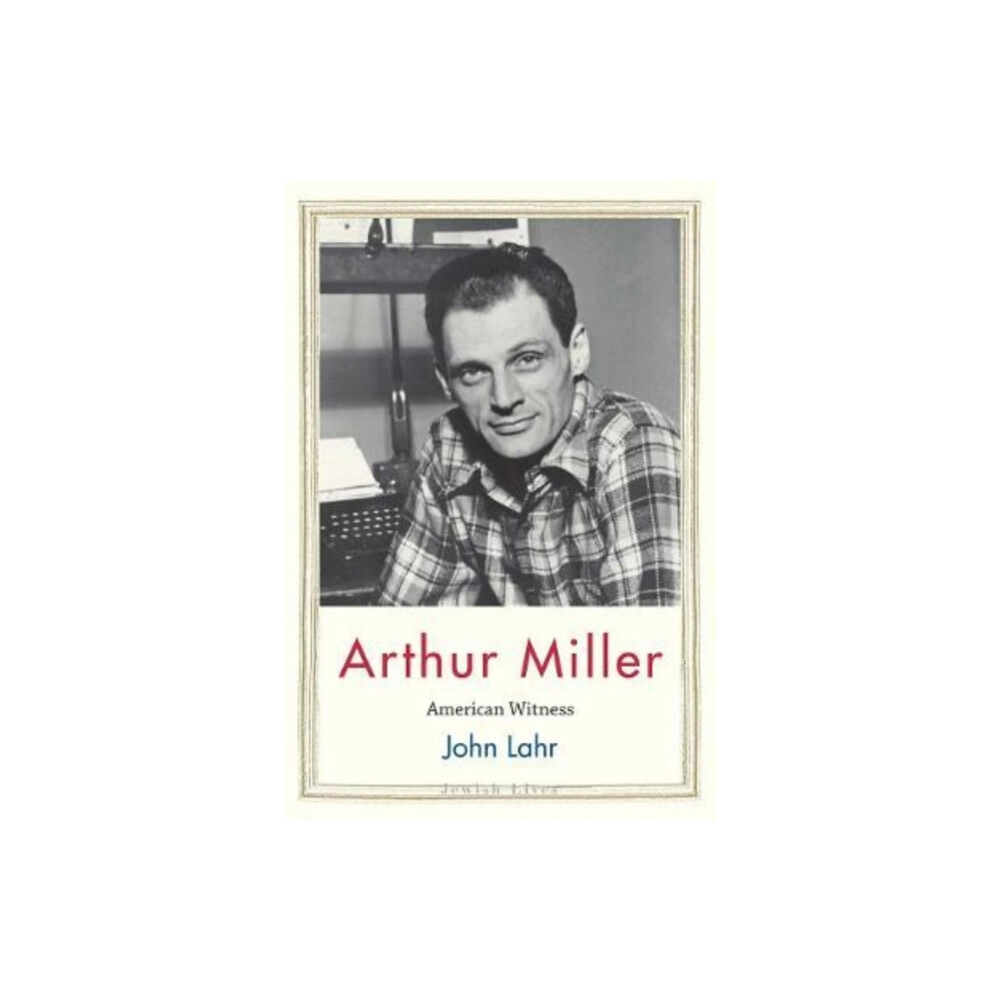 Yale university press Arthur Miller (inbunden, eng)