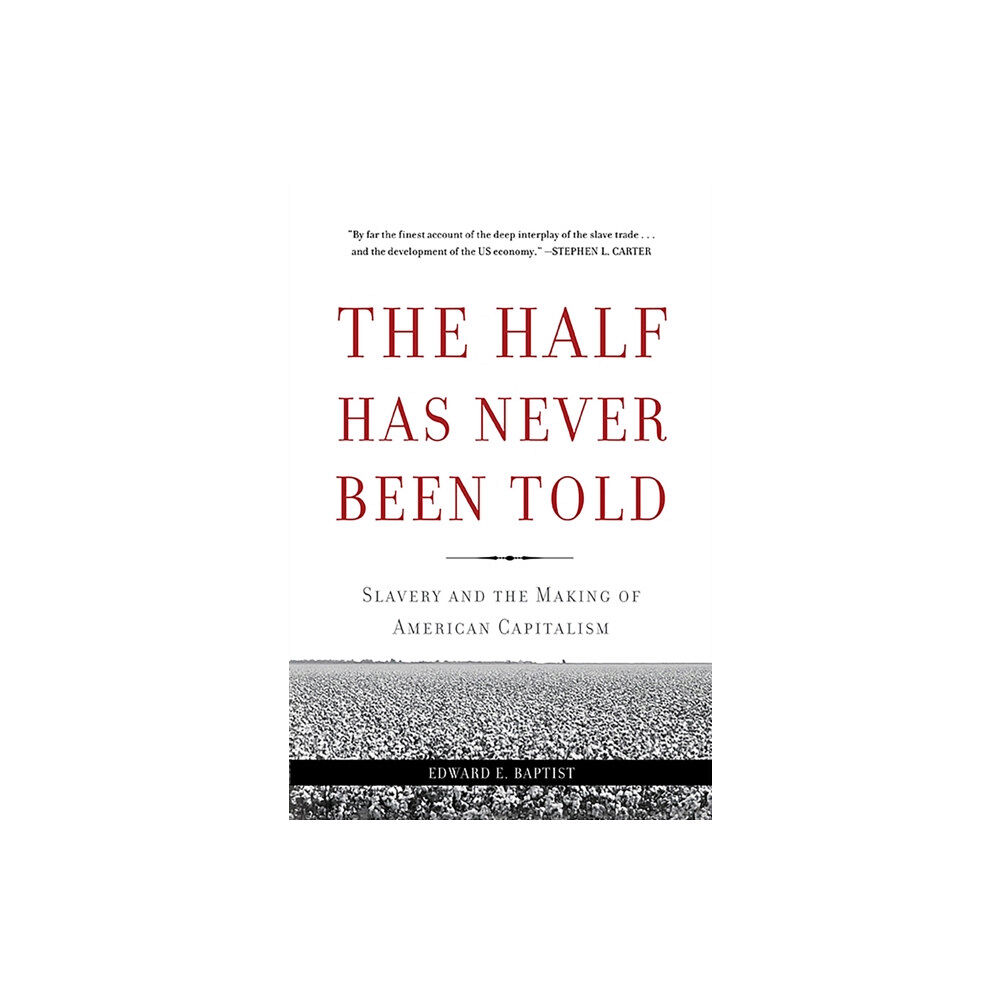 Basic Books The Half Has Never Been Told (häftad, eng)