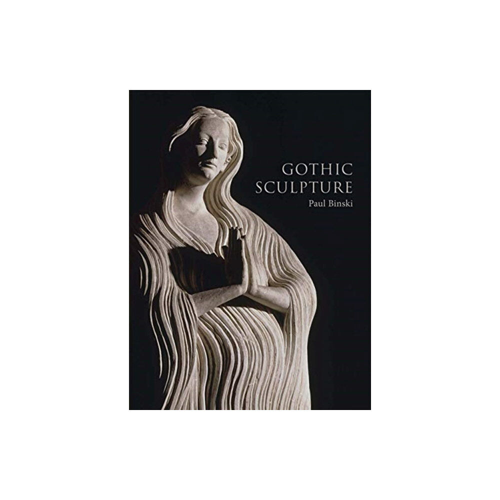 Yale university press Gothic Sculpture (inbunden, eng)