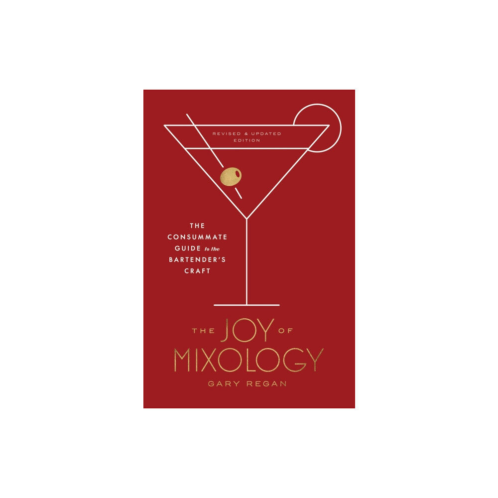 Potter/Ten Speed/Harmony/Rodale Joy of Mixology (inbunden, eng)