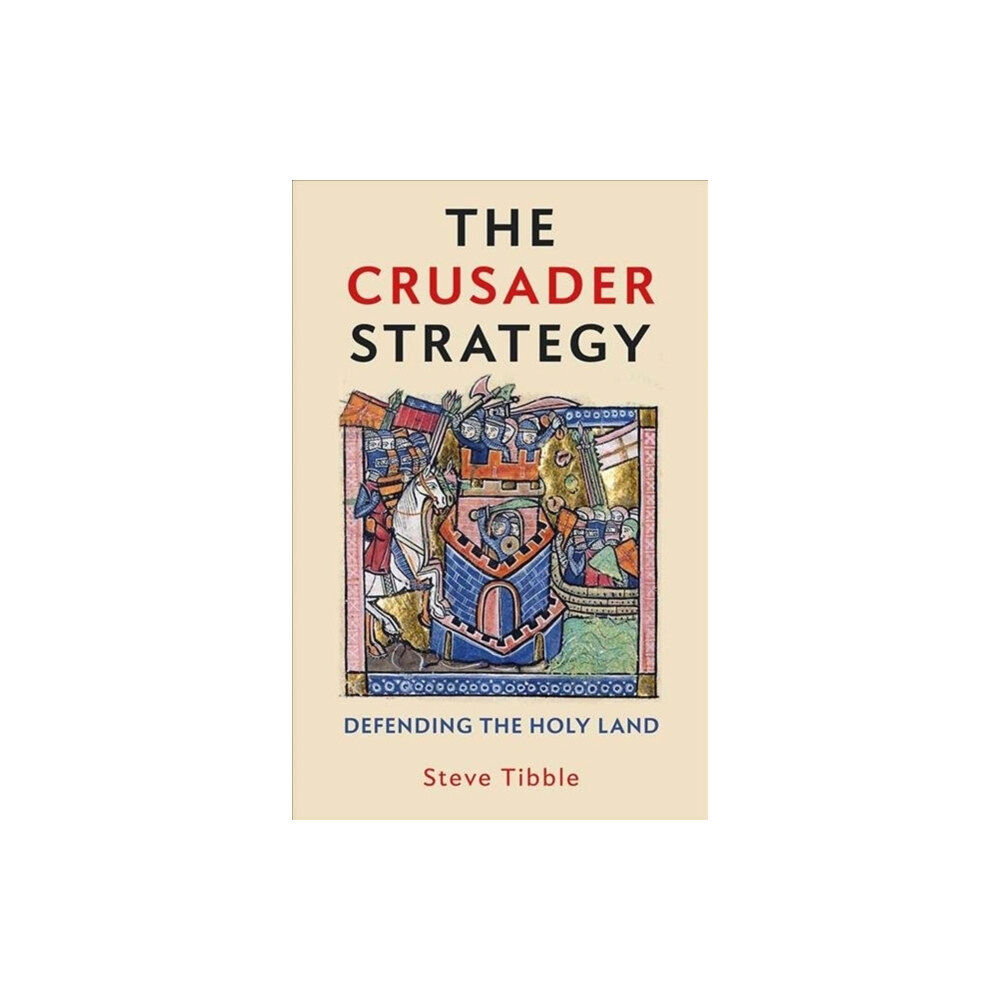 Yale university press The Crusader Strategy (inbunden, eng)