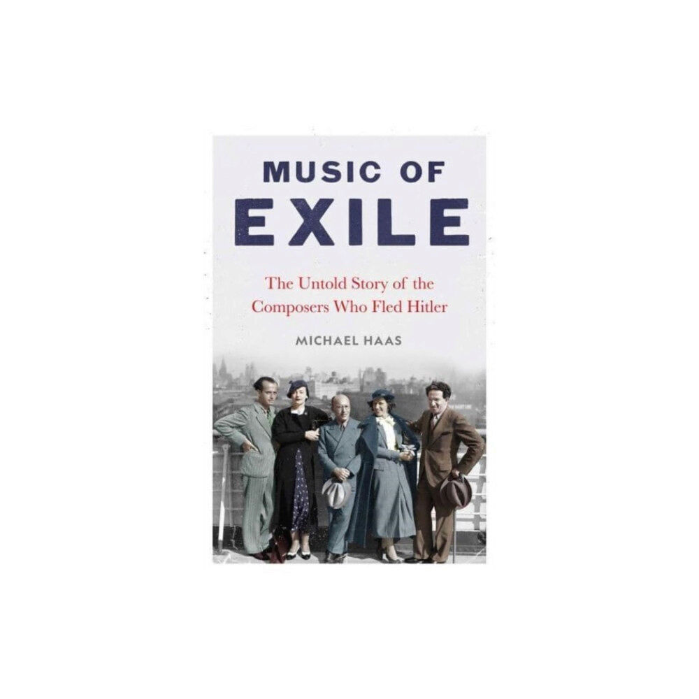 Yale university press Music of Exile (inbunden, eng)