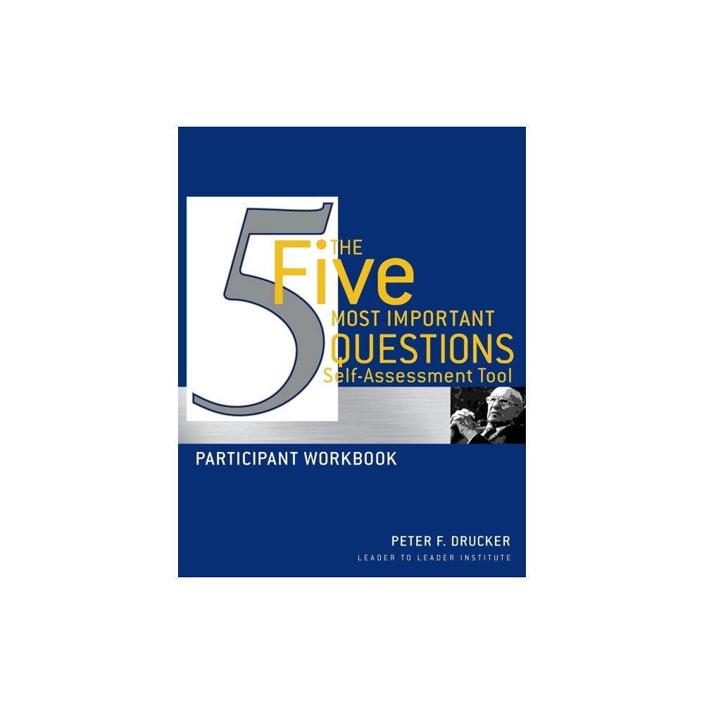 John Wiley & Sons Inc The Five Most Important Questions Self Assessment Tool (häftad, eng)