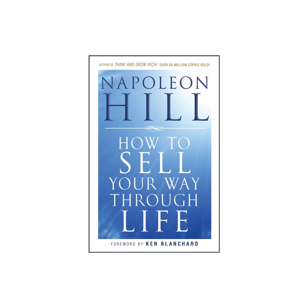 John Wiley & Sons Inc How To Sell Your Way Through Life (häftad, eng)