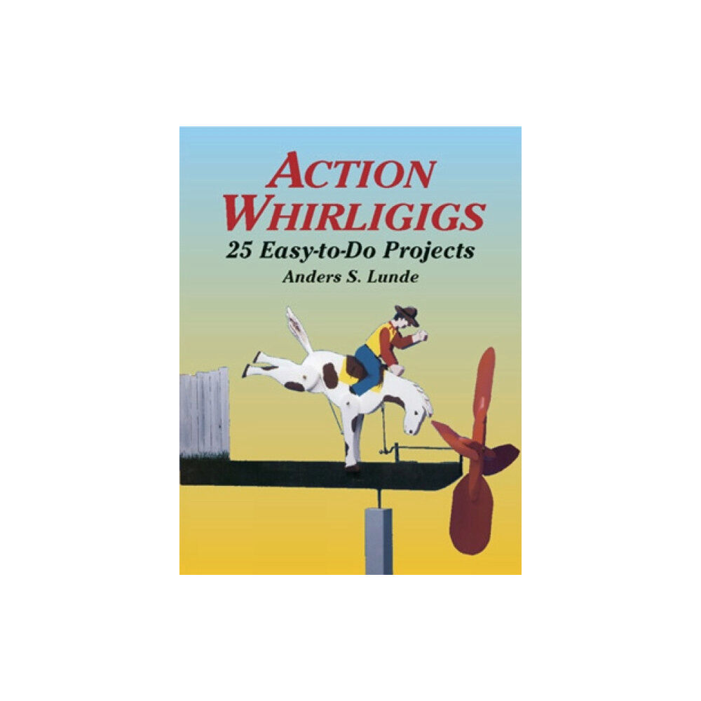 Dover publications inc. Action Whirligigs (häftad, eng)