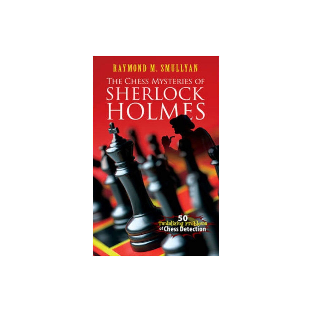 Dover publications inc. Chess Mysteries of Sherlock Holmes (häftad, eng)