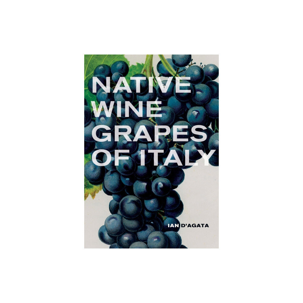 University of california press Native Wine Grapes of Italy (inbunden, eng)