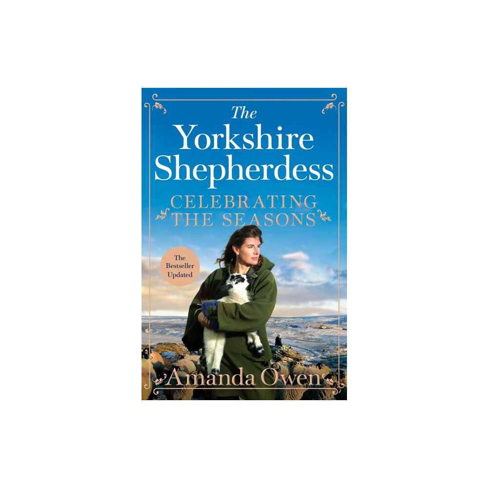 Pan Macmillan Celebrating the Seasons with the Yorkshire Shepherdess (häftad, eng)