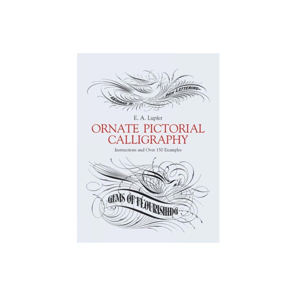 Dover publications inc. Ornate Pictorial Calligraphy (häftad, eng)