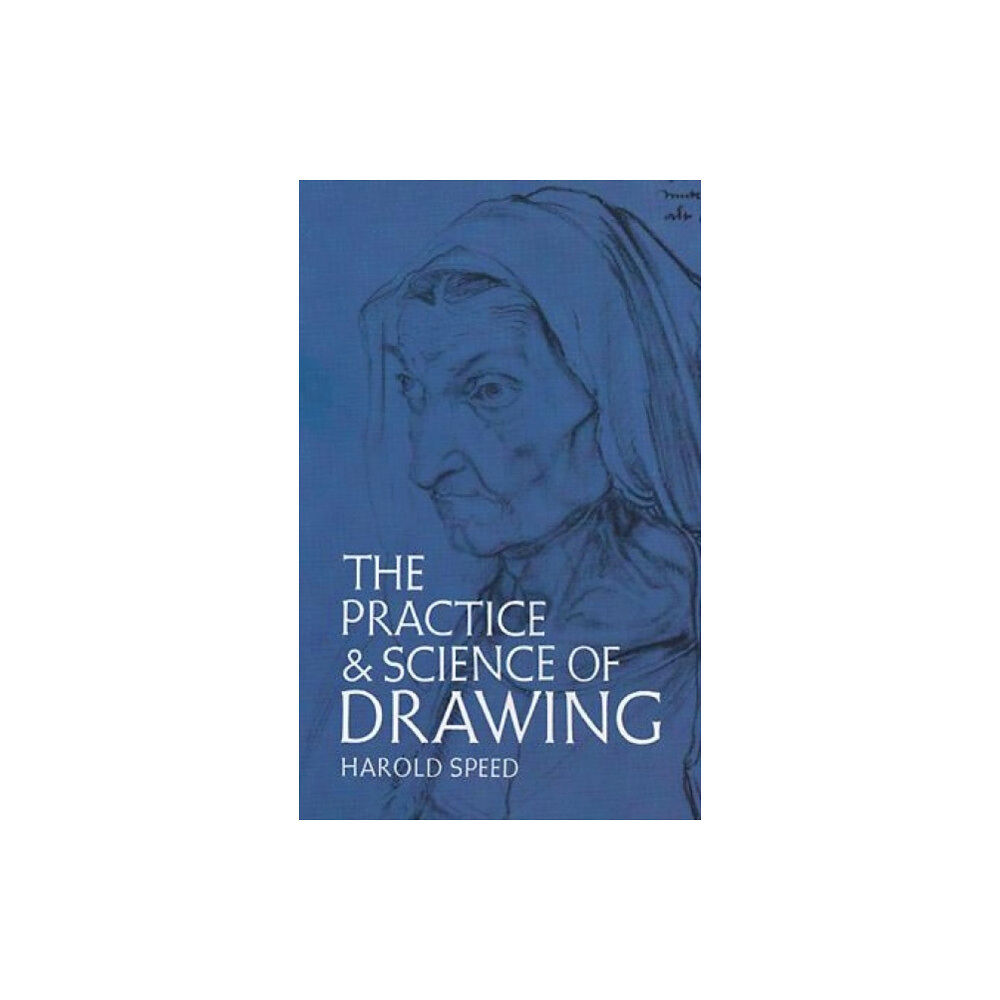 Dover publications inc. The Practice and Science of Drawing (häftad, eng)