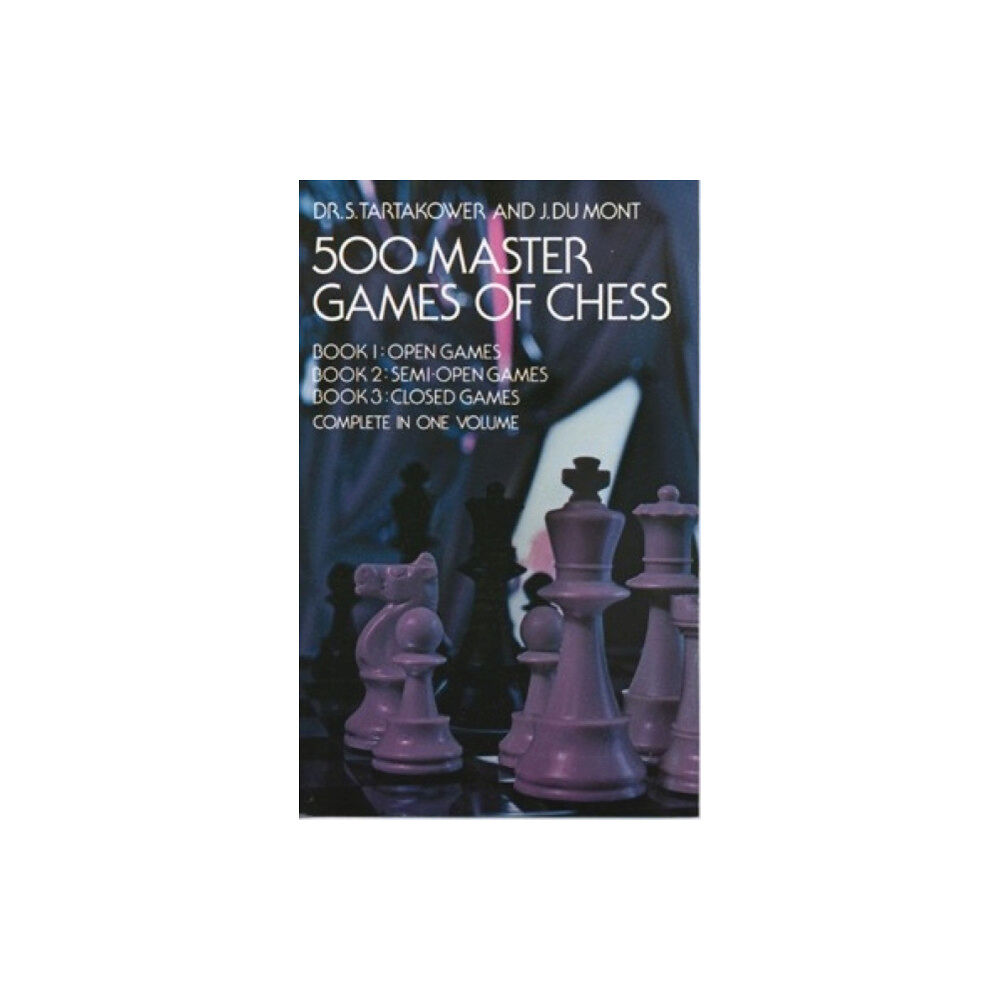 Dover publications inc. 500 Master Games of Chess (häftad, eng)
