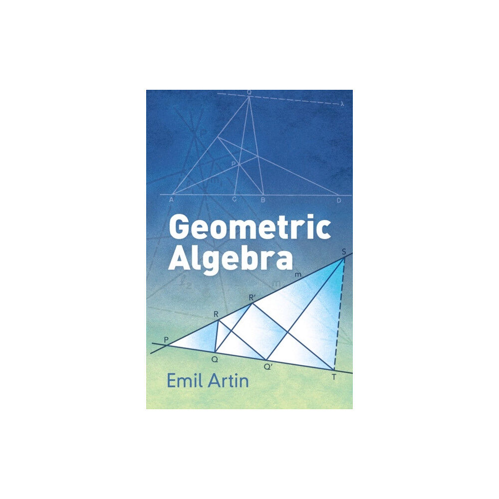 Dover publications inc. Geometric Algebra (häftad, eng)