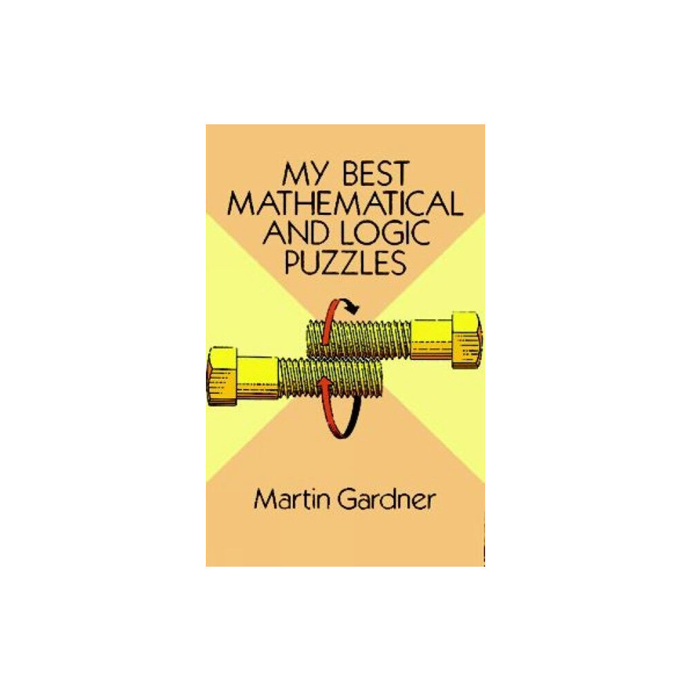 Dover publications inc. My Best Mathematical and Logic Puzzles (häftad, eng)