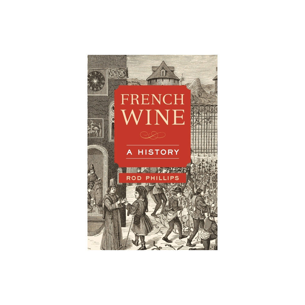 University of california press French Wine (häftad, eng)