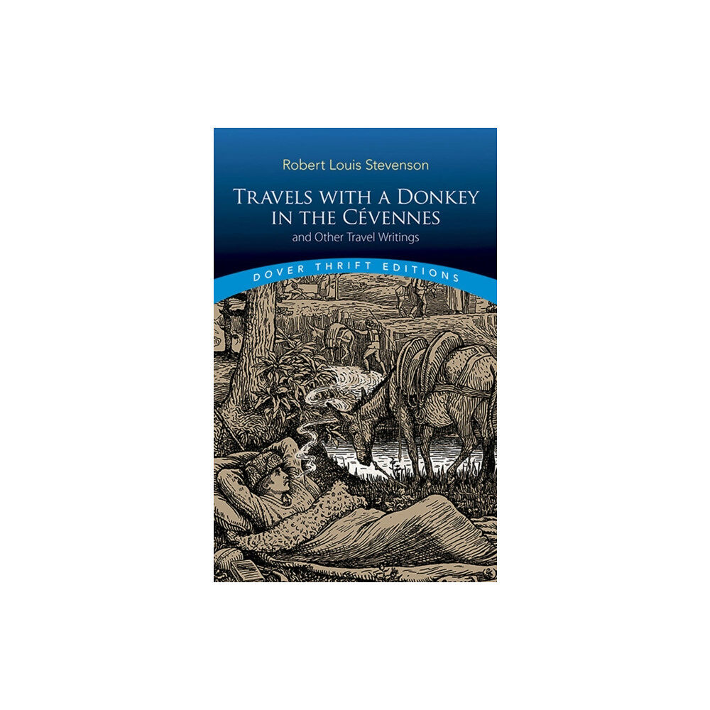 Dover publications inc. Travels with a Donkey in the CeVennes: and Other Travel Writings (häftad, eng)
