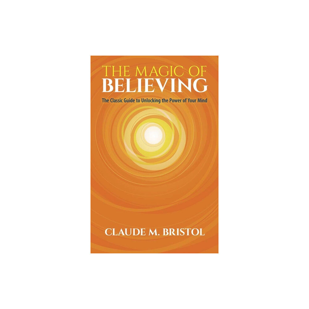 Dover publications inc. The Magic of Believing (häftad, eng)
