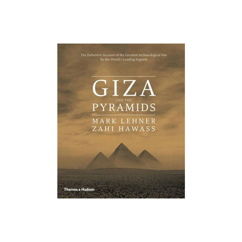 Thames & Hudson Ltd Giza and the Pyramids (inbunden, eng)