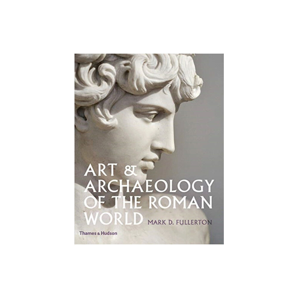 Thames & Hudson Ltd Art & Archaeology of the Roman World (inbunden, eng)