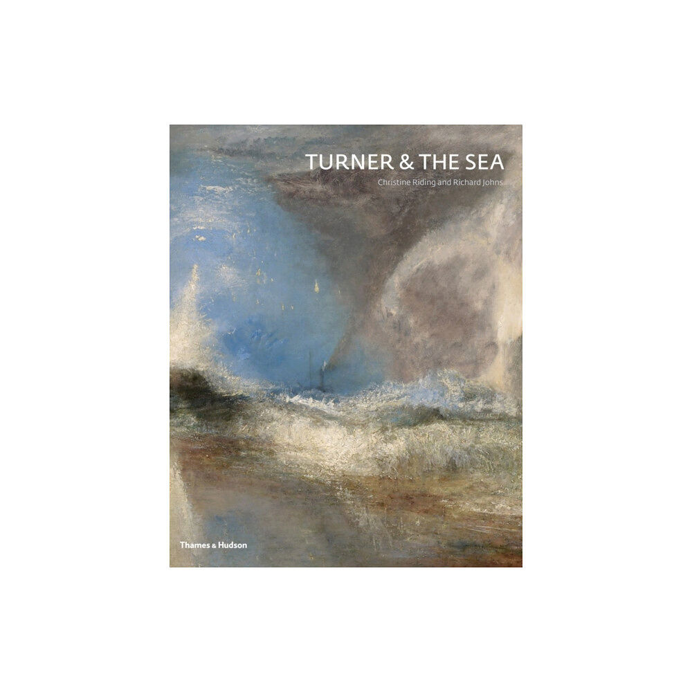 Thames & Hudson Ltd Turner & the Sea (inbunden, eng)