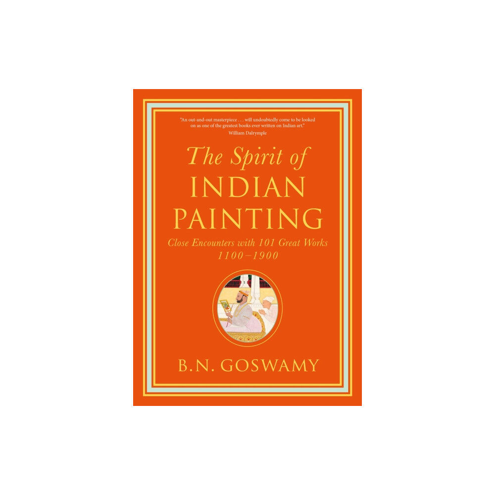 Thames & Hudson Ltd The Spirit of Indian Painting (inbunden, eng)