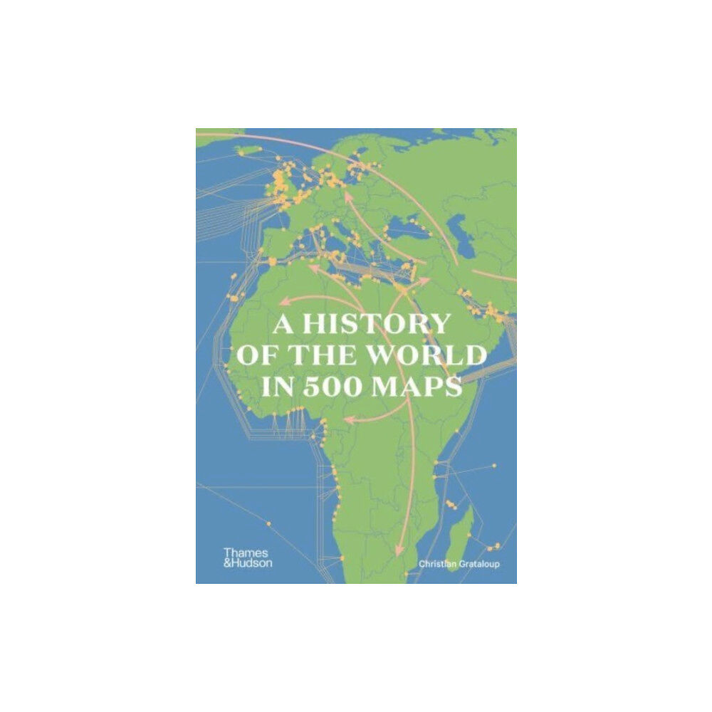 Thames & Hudson Ltd A History of the World in 500 Maps (inbunden, eng)