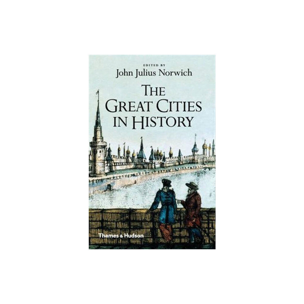 Thames & Hudson Ltd The Great Cities in History (häftad, eng)