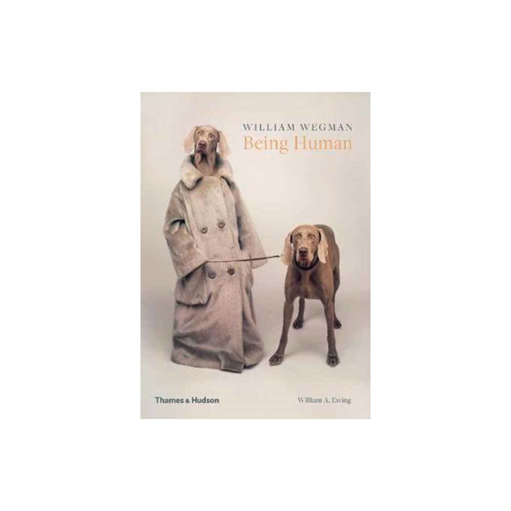 Thames & Hudson Ltd William Wegman: Being Human (häftad, eng)